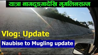 Nagdhunga to Mugling travel road update | construction update Nepal | darai voice vlog |travel vlog