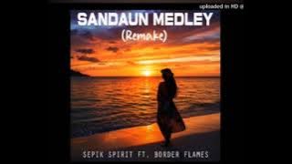 Sandaun Medley (Remake)- Sepik Spirit ft. Border Flames (2025 PNG Music) #MunohXPng Playlist