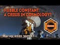 Hubble Constant: A Crisis in Cosmology?