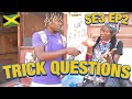 Trick Questions In Jamaica SE3 EP2 |Cross Roads