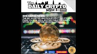 The SEC accepted Grayscale’s Spot XRP ETF 19b-4 filing. #ripple #bitcoin #crypto