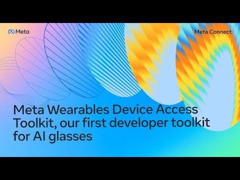 [ASL] Meta Wearables Device Access Toolkit, Our First Developer Toolkit ...