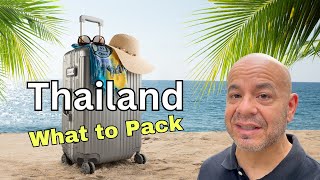 Thailand Vacation Packing List: What You REALLY Need!