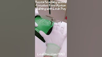 Super Quick Quilting - Roots Reaching Water - Creative Quilting!