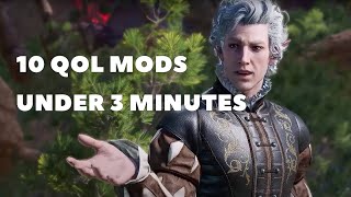 10 MUST HAVE BG3 MODS in UNDER 3 MINUTES
