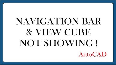 Navigation bar and View cube not showing problem solved! ||AutoCAD||
