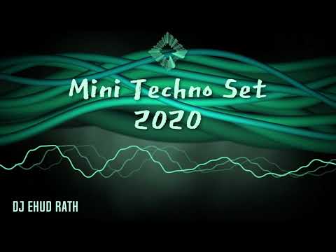 DJ Ehud Rath - Mini Techno Set 2020 | די ג&rsquo;יי אהוד רט - מיני סט טכנו 2020