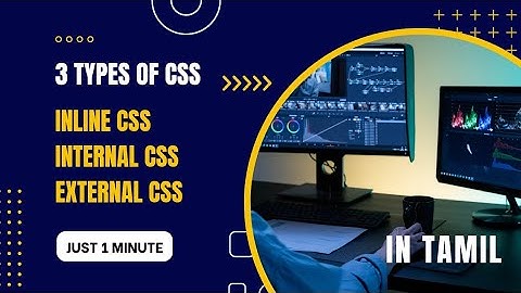 CSS Simplified: Inline, Internal, External Explained! in Tamil