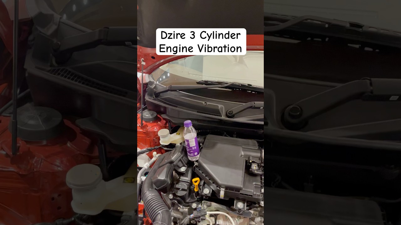 Dzire 3 Cylinder Engine Vibration 