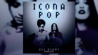 Icona Pop - All Night (Dberrie Remix)