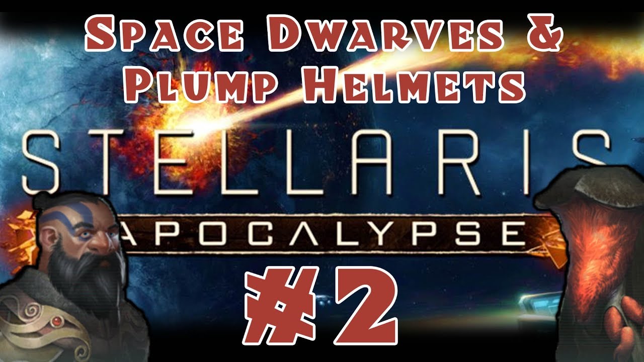 Stellaris: Apocalypse - Space Dwarves and Plump Helmets [Multiplayer] - #2 official secrets