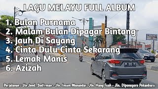 FULL ALBUM LAGU MELAYU YANG ENAK DI DENGAR‼️JALAN TANGKERANG - SAIL PEKANBARU