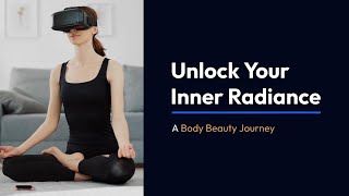 Unlock Your Inner Radiance: A Body Beauty Journey