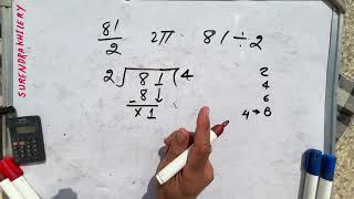 81÷2 full division | how to divide 81/2 | method of division | Hindi| Surendra Khilery