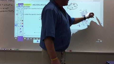 Lesson 7 video -solving multi-step inequalities