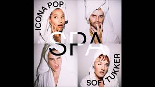 Icona Pop x SOFI TUKKER - Spa