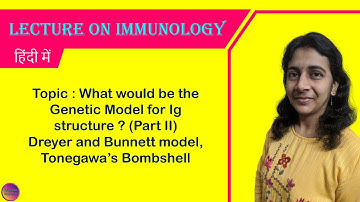 Dreyer and Bunnett model, Tonegawa’s Bombshell | हिंदी में | Solving Questions with Gauri ma’am