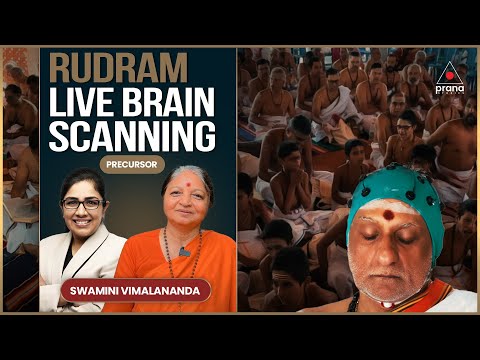What is Rudram Chanting: Precursor to Live Brain Scan Event | Swamini Vimalananda & Dr. Sweta Adatia