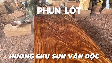 Phun PU tấm gỗ hương eku vân sụn đẹp | nội thất hương chi