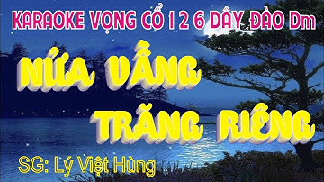 KARAOKE VỌNG CỔ 1 2 6  - NỬA VẦNG TRĂNG RIÊNG DÂY ĐÀO - Dm