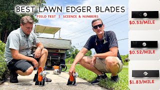 Best Lawn Edger Blades  Field Testing to find the real costs of running each blade.