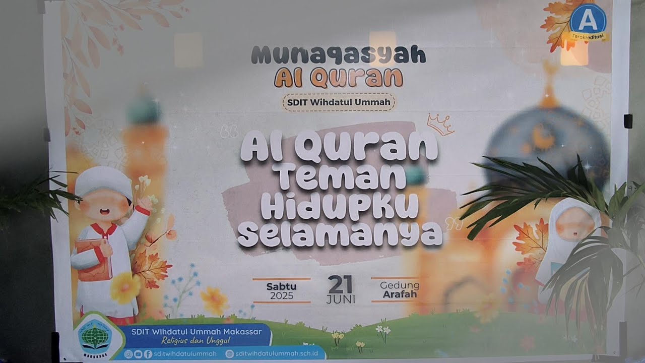 Munaqasyah Al Quran || Al Quran Teman Hidupku Selamanya || SDIT Wihdatul Ummah Makassar