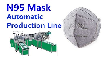 N95 FACE MASK PRODUCTION MACHINE AUTOMATIC
