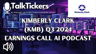 Full Kimberly Clark Q3 2024 Earnings Breakdown: Innovation & Challenges Amid Market Shifts News