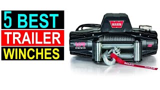 Best Winch 2024 | Top 5 Best Winches For A Car Trailer Reviews