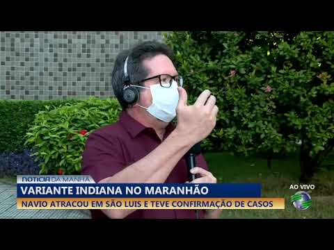 Houve confirmação de casos da variante indiana do covid no Maranhão