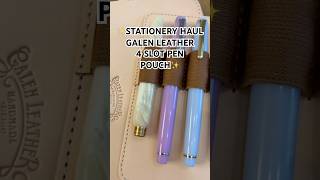 Stationery haul! Galen leather 4 pen slot pen pouch #fountainpen #stationery #stationeryhaul