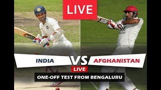 India VS Afghanistan 1st Test match live streaming Afghanistan tour of India, 2018