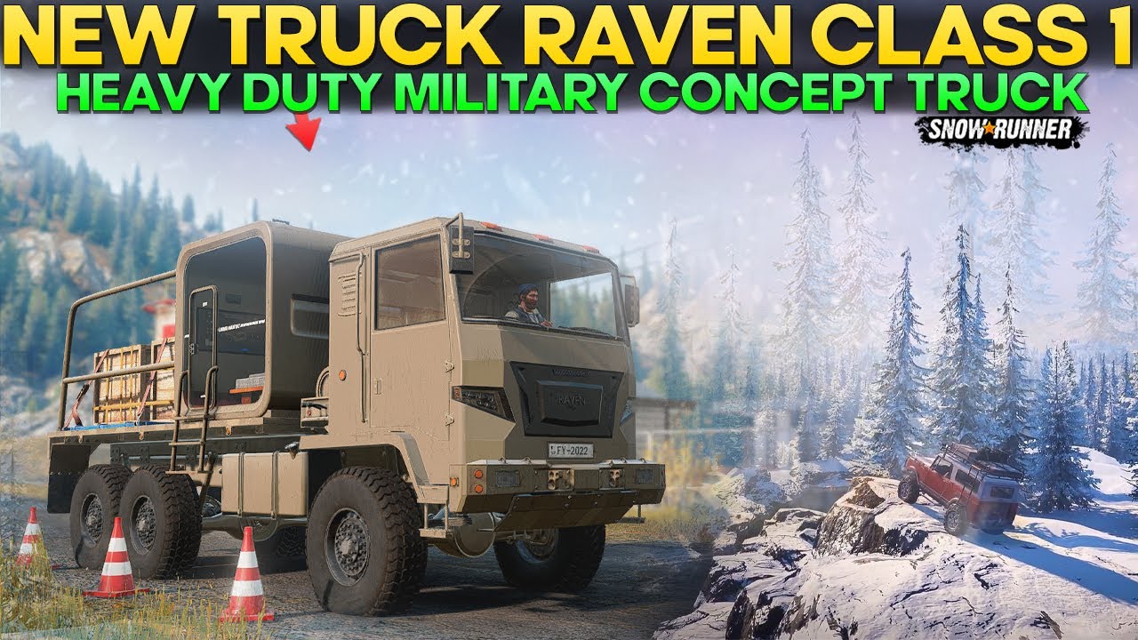 New Truck Raven Class 1 in SnowRunner Heavy Duty Military Concept Truck YouTube