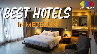 The 15 Best and Open Hotels in Medellin 2021 – Colombian Travel Guide