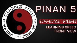 Cuong Nhu Pinan 5 -  Kata - Learning Speed - Front View