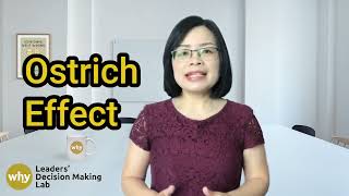 Ostrich effect: Burying Your Head in the Sand? Avoidance in Decision Making