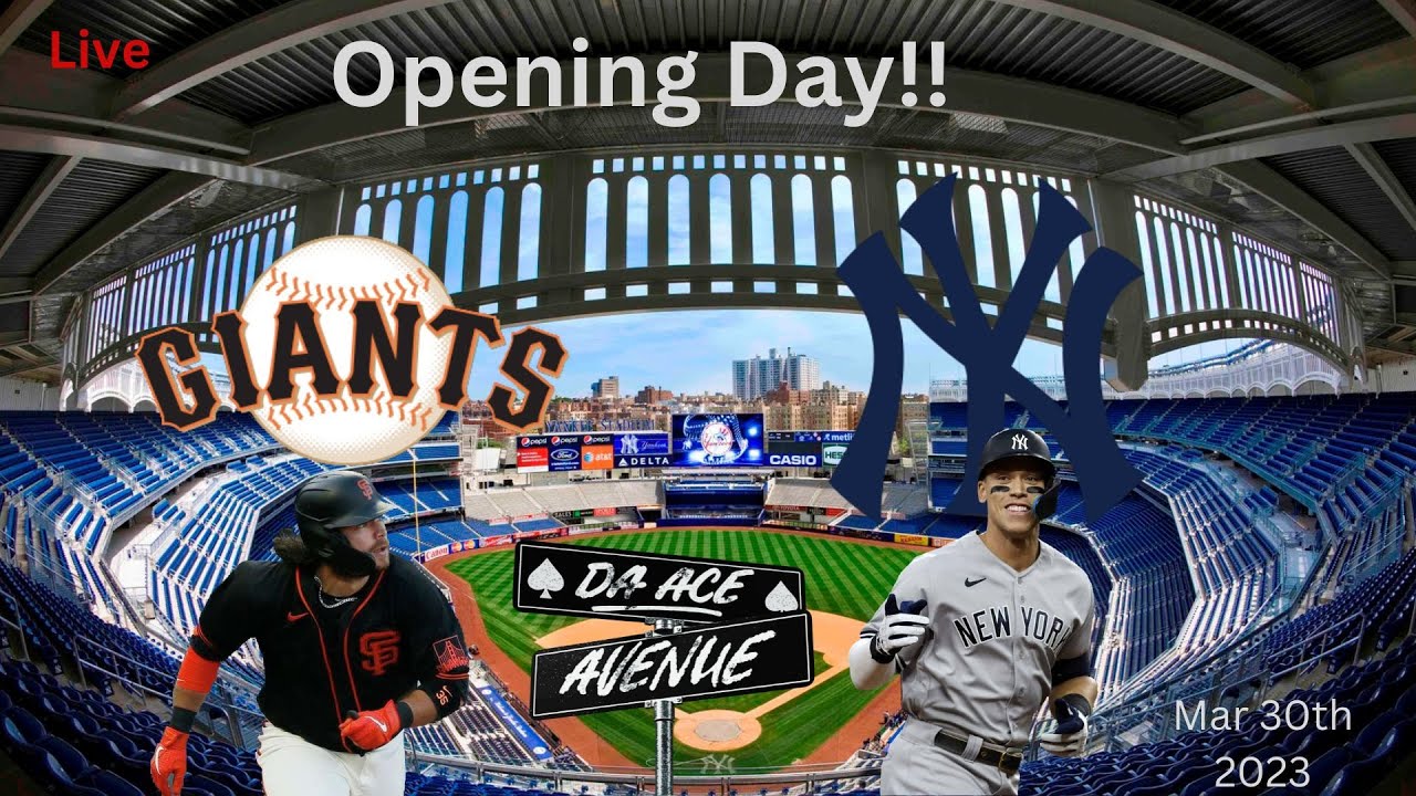 Opening Day!! SF Giants vs NY Yankees Live play by Play YouTube