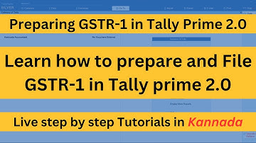 How to Prepare GSTR-1 in Tally Prime 2.0 and file GSTR-1 at GST portal in Kannada (ಕನ್ನಡದಲ್ಲಿ)