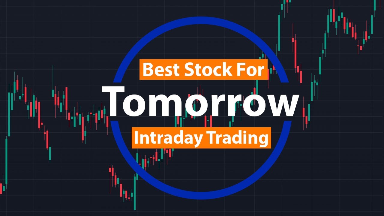 Best Stock for Tomorrow Intraday Trading 12 SEPT Soul Of Trading