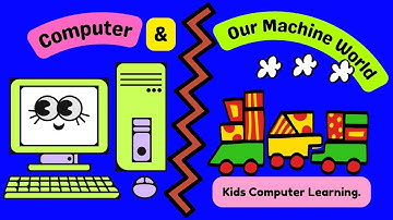 🖥️ COMPUTER:  A SMART MACHINE! Learn Types of Machines | Man made things and Natural things| Class 1