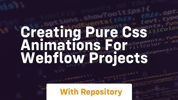 creating pure css animations for webflow projects