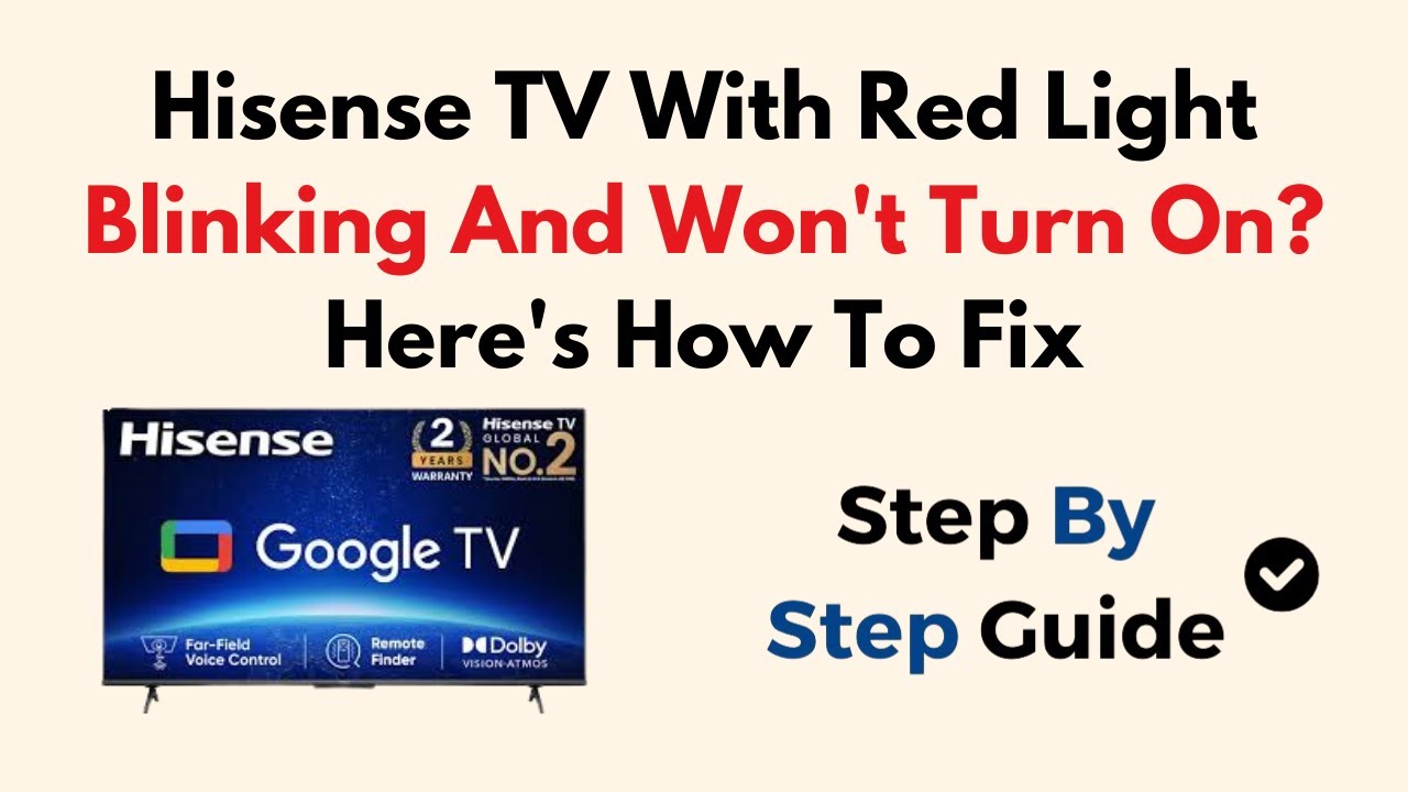Hisense TV With Red Light Blinking And Won't Turn On? Here's How To Fix ...