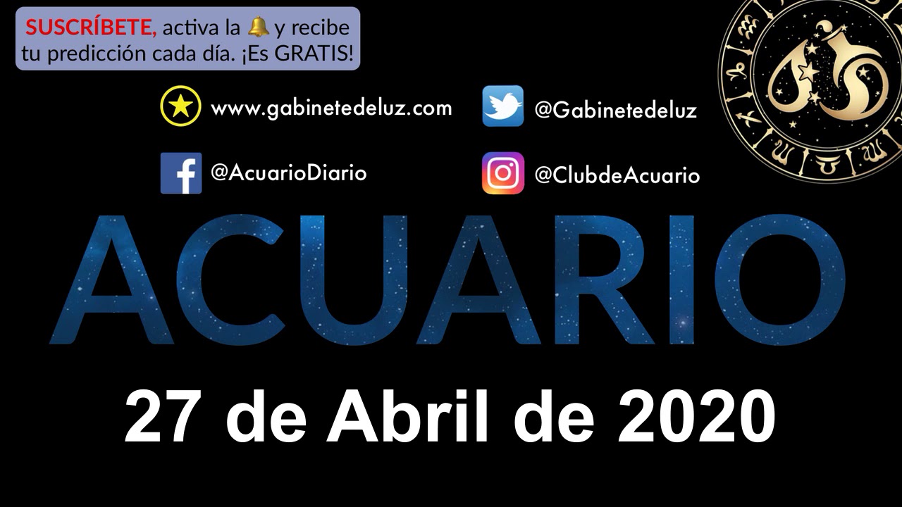 Horóscopo Diario Acuario 27 de Abril de 2020 YouTube