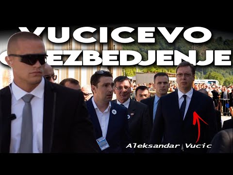 VUČIĆEVO OBEZBEDJENJE | Kako čuvaju Aleksandra Vučića?