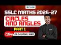 SSLC Maths 2026-27 | Circles And Angles - Part 1 | Xylem SSLC