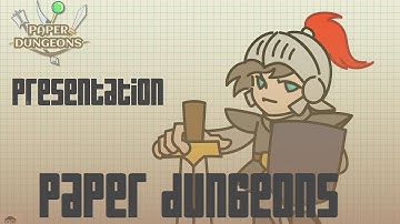 [Paper Dungeon]  Présentation du Jeu