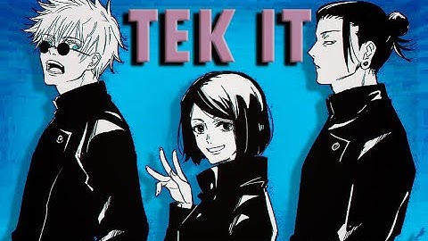 | Tek it | Jujutsu Kaisen - AMV