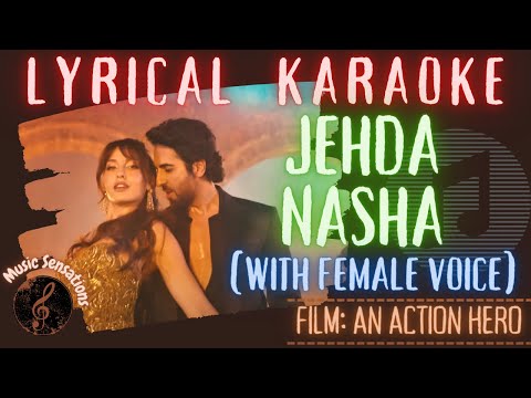 LYRICAL KARAOKE: JEHDA NASHA (With Female Vocals) | AN ACTION HERO | AMAR | YOHANI | MUSIC SENSATION
