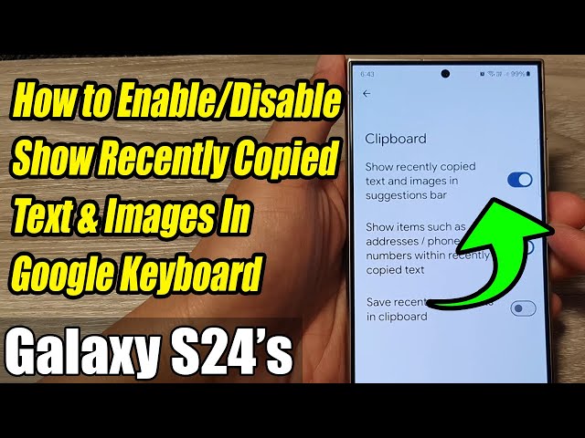 Galaxy S24/S24+/Ultra: How to Enable/Disable Show Recently Copied Text u0026 Images In Google Keyboard class=