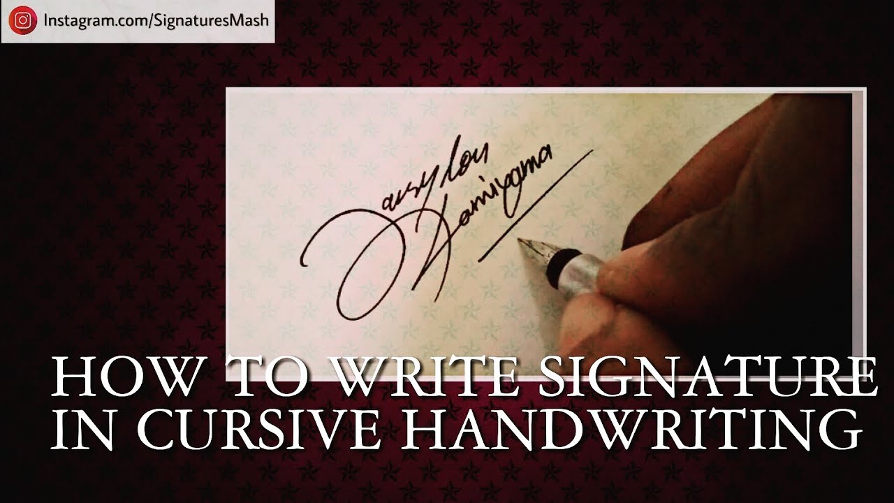 How to Write Signature in Cursive Handwriting